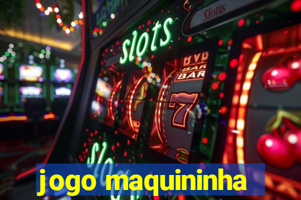 jogo maquininha